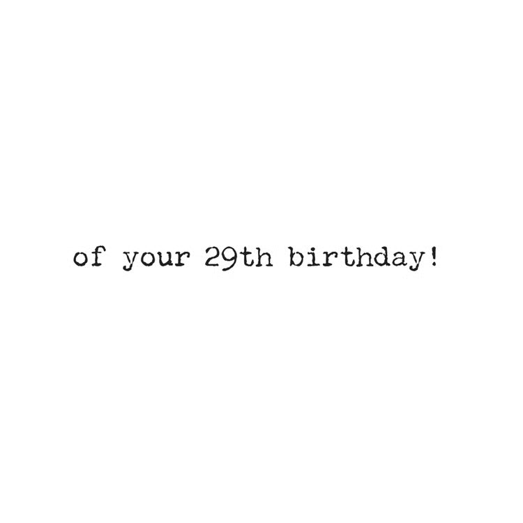 Greeting Card- Happy 29th Birthday