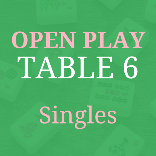 Open Play - Join a Table as a Single Player -Table 6