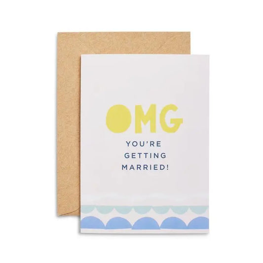 OMG You’re Getting Married Greeting Card