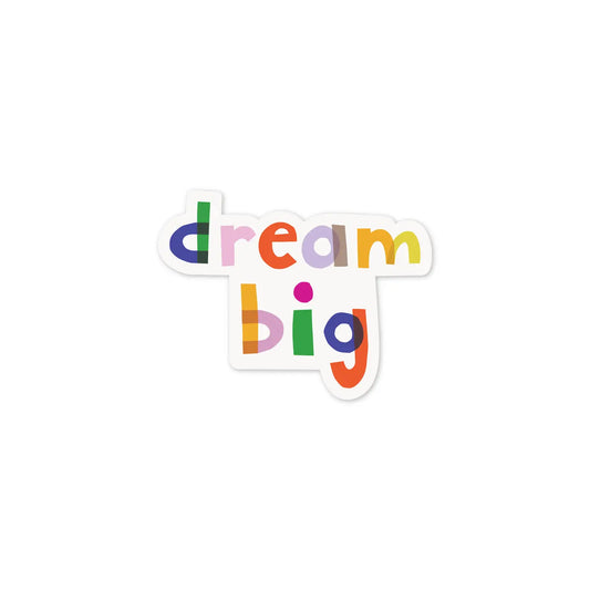 Dream Big Sticker