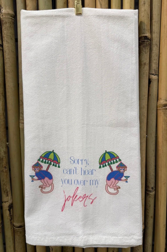Can’t Hear You Over My Jokers Hand Towel