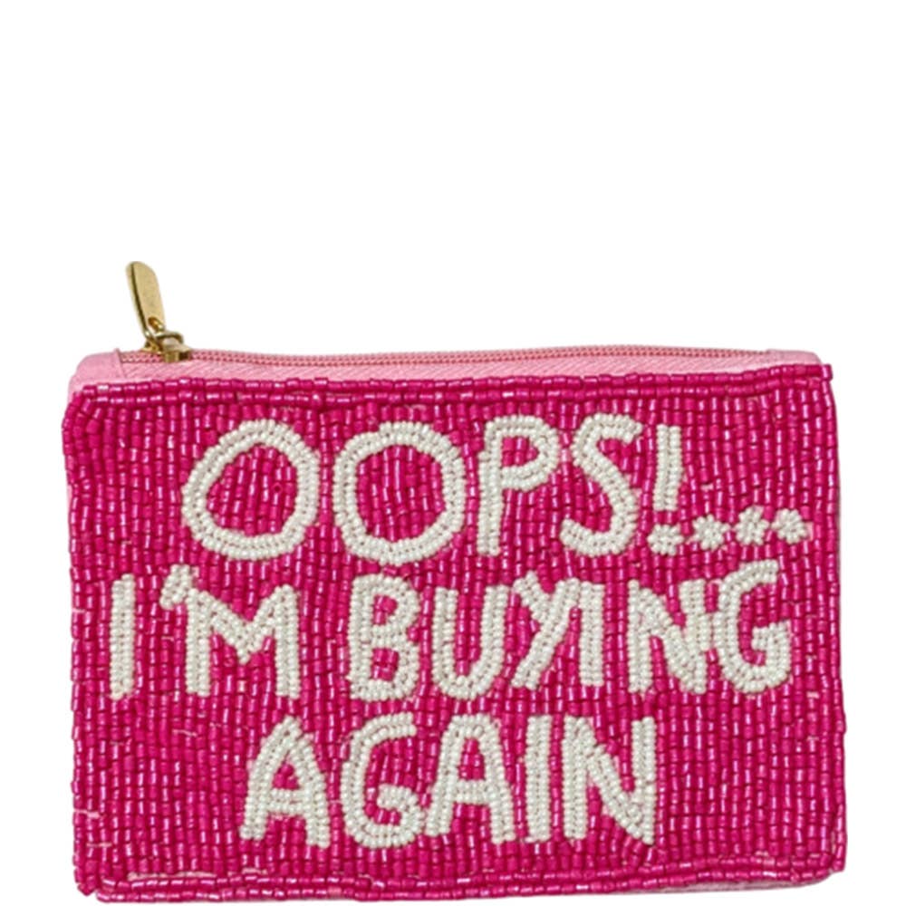 OOPS IM BUYING AGAIN TEXT SEED BEAD COIN PURSE B, HD 00838
